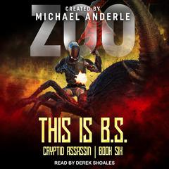This is B.S. by Michael Anderle audiobook