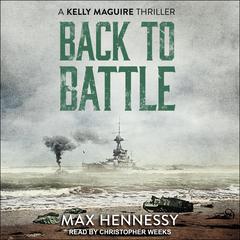 Back to Battle by Max Hennessy audiobook