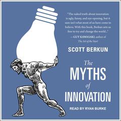 The Myths of Innovation by Scott Berkun audiobook