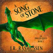 A Song of Stone by  J.R. Rasmussen audiobook