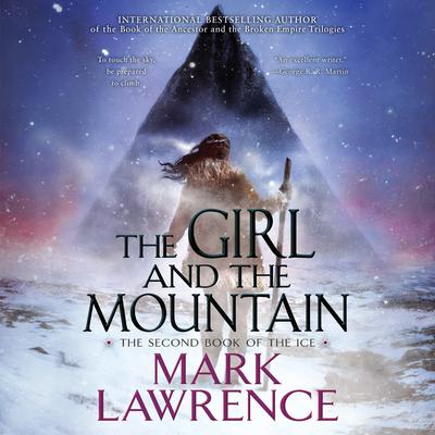 The Girl and the Mountain by Mark Lawrence audiobook
