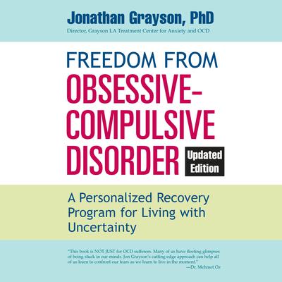 Freedom from Obsessive Compulsive Disorder by Jonathan Grayson audiobook