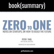 Zero To One by Peter Thiel; Blake Masters - Book Summary by  FlashBooks audiobook
