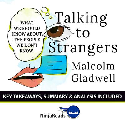 Summary: Talking to Strangers by Ninja Reads audiobook