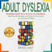 ADULT DYSLEXIA by  BRENDA CASEY audiobook
