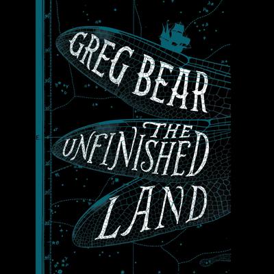 The Unfinished Land by Greg Bear audiobook