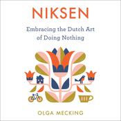 Niksen by  Olga Mecking audiobook