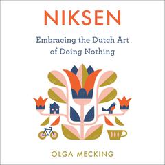 Niksen by Olga Mecking audiobook