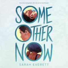 Some Other Now by Sarah Everett audiobook