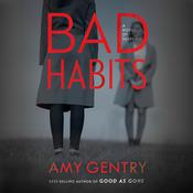 Bad Habits by  Amy Gentry audiobook