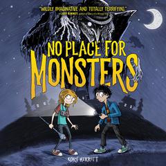 No Place for Monsters by Kory Merritt audiobook