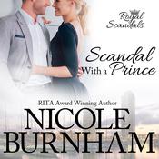 Scandal With a Prince by  Nicole Burnham audiobook