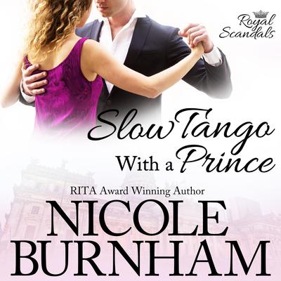 Slow Tango With a Prince by Nicole Burnham audiobook