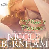 One Man's Princess by  Nicole Burnham audiobook