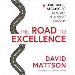 The Road to Excellence by David Mattson audiobook