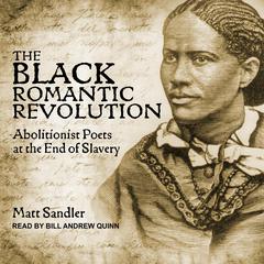 The Black Romantic Revolution by Matt Sandler audiobook