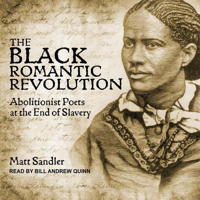 The Black Romantic Revolution by Matt Sandler audiobook