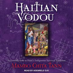 Haitian Vodou by Mambo Chita Tann audiobook