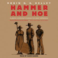 Hammer and Hoe by Robin D. G. Kelley audiobook