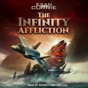 The Infinity Affliction by  Evan Currie audiobook