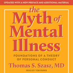 The Myth of Mental Illness by Thomas S. Szasz audiobook