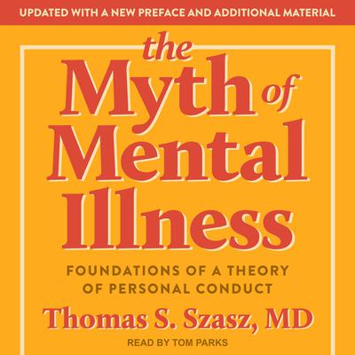 The Myth of Mental Illness by Thomas S. Szasz audiobook