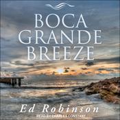 Boca Grande Breeze by  Ed Robinson audiobook