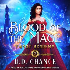 Blood of the Mage by D.D. Chance audiobook