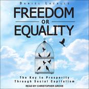 Freedom or Equality by  Daniel Lacalle audiobook
