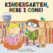 Kindergarten, Here I Come! by  D.J. Steinberg audiobook