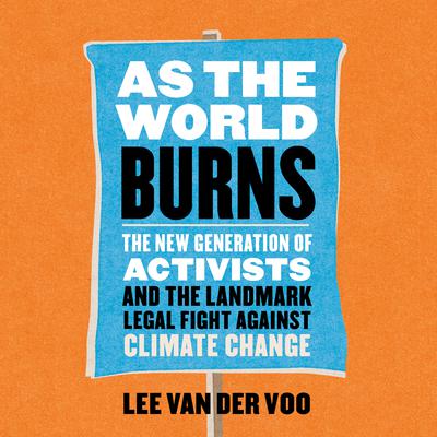 As the World Burns by Lee van der Voo audiobook