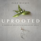 Uprooted by  Page Dickey audiobook