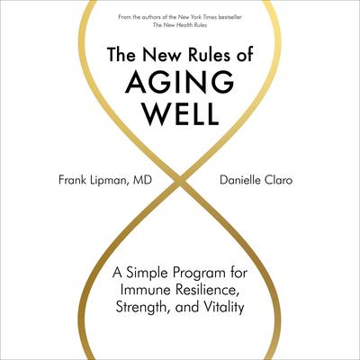 The New Rules of Aging Well by Frank Lipman audiobook