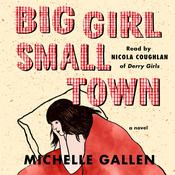 Big Girl, Small Town by  Michelle Gallen audiobook