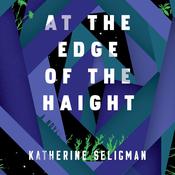 At the Edge of the Haight by  Katherine Seligman audiobook