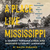 A Place Like Mississippi by  W. Ralph Eubanks audiobook