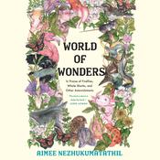 World of Wonders by  Aimee Nezhukumatathil audiobook