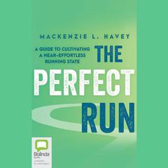 The Perfect Run by Mackenzie L. Havey audiobook