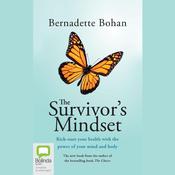 The Survivor's Mindset by  Bernadette Bohan audiobook