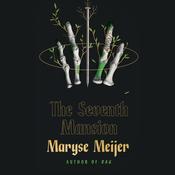 The Seventh Mansion by  Maryse Meijer audiobook