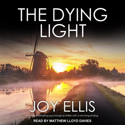 The Dying Light by Joy Ellis audiobook