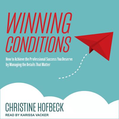Winning Conditions by Christine Hofbeck audiobook
