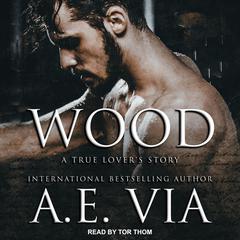 Wood by A.E. Via audiobook