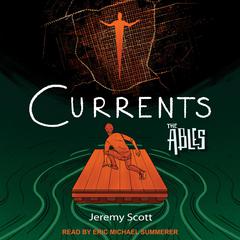 Currents by Jeremy Scott audiobook