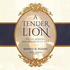 A Tender Lion by Bennett W. Rogers audiobook