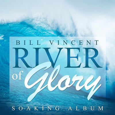 River of Glory by Bill Vincent audiobook