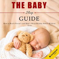 The Sleep Habits In Babies Guide by Charles Clarke audiobook