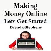 Making Money Online by  Brenda Stephens audiobook