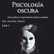 Psicología oscura by  Amanda Grapes audiobook