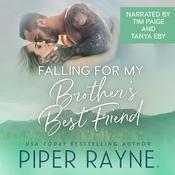 Falling for my Brother's Best Friend by  Piper Rayne audiobook